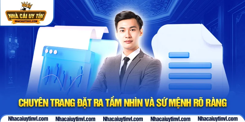 Chuyên trang đặt ra tầm nhìn và sứ mệnh rõ ràng
