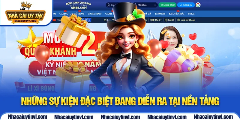 Những sự kiện đặc biệt đang diễn ra tại nền tảng